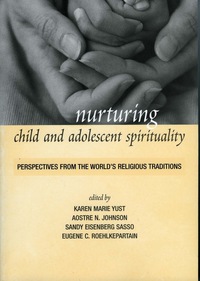 صورة الغلاف: Nurturing Child and Adolescent Spirituality 9780742544628