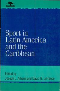 表紙画像: Sport in Latin America and the Caribbean 9780842028202