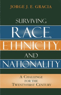Omslagafbeelding: Surviving Race, Ethnicity, and Nationality 9780742550162