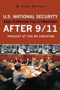 Omslagafbeelding: U.S. National Security and Foreign Policymaking After 9/11 9780742548473