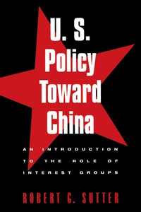 Cover image: U.S. Policy Toward China 9780847687244
