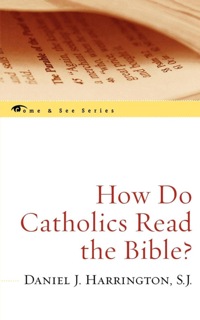 How Do Catholics Read the Bible? | 9780742548701, 9781461667568