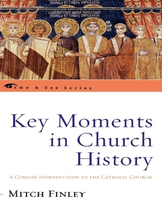 Cover image: Key Moments in Church History 1st edition 9780742550728