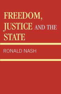 Omslagafbeelding: Freedom, Justice and the State 9780819111968