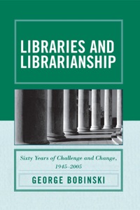 Cover image: Libraries and Librarianship 9780810858992