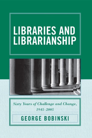 Omslagafbeelding: Libraries and Librarianship 1st edition 9780810858992