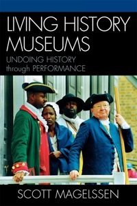 Cover image: Living History Museums 9780810858657