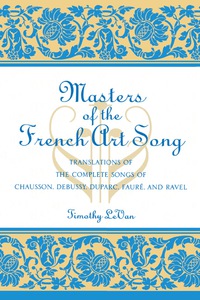 Imagen de portada: Masters of the French Art Song 9780810825222