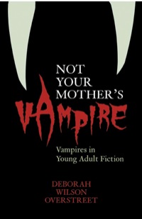 Imagen de portada: Not Your Mother's Vampire 9780810853652