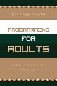 Imagen de portada: Programming for Adults 9780810851559