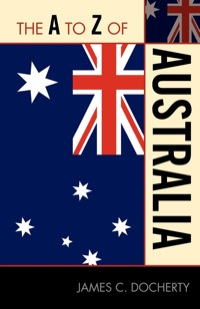 表紙画像: The A to Z of Australia 9780810876347