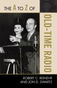 Cover image: The A to Z of Old Time Radio 9780810876163