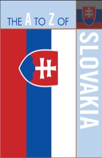 Titelbild: The A to Z of Slovakia 9780810872158