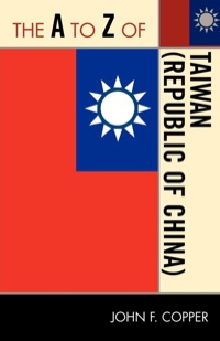 Cover image: The A to Z of Taiwan (Republic of China) 9780810876446