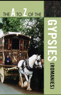 Titelbild: The A to Z of the Gypsies (Romanies) 9780810875616