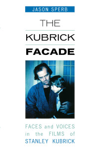 Cover image: The Kubrick Facade 9780810858558