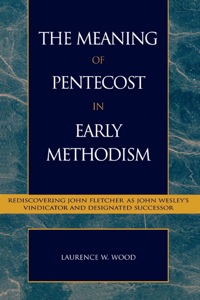 Omslagafbeelding: The Meaning of Pentecost in Early Methodism 9780810845251