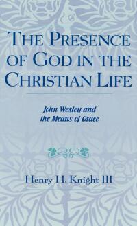 Imagen de portada: The Presence of God in the Christian Life 9780810825895