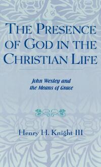 صورة الغلاف: The Presence of God in the Christian Life 9780810825895