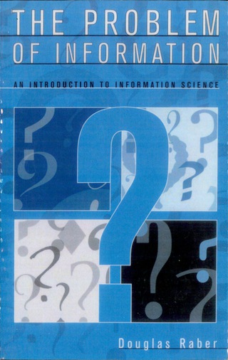 Immagine di copertina: The Problem of Information 1st edition 9780810845671