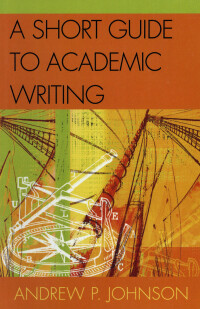 Cover image: A Short Guide to Academic Writing 9780761825036