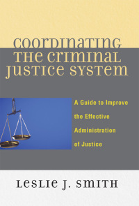 Imagen de portada: Coordinating the Criminal Justice System 9780761839392