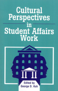 Cover image: Cultural Perspectives in Student Affairs Work 9781883485009