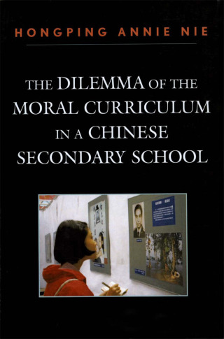 Imagen de portada: Dilemma of the Moral Curriculum in a Chinese Secondary School 9780761840244