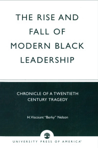 Cover image: The Rise and Fall of Modern Black Leadership 9780761825623