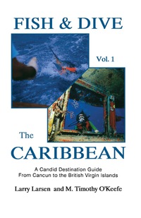 Omslagafbeelding: Fish & Dive the Caribbean V1 9780936513171