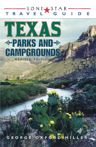 Cover image: Lone Star Guide to Texas Parks and Campgrounds 4th edition 9781589070080