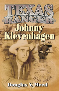 Imagen de portada: Texas Ranger Johnny Klevenhagen 9781556227936