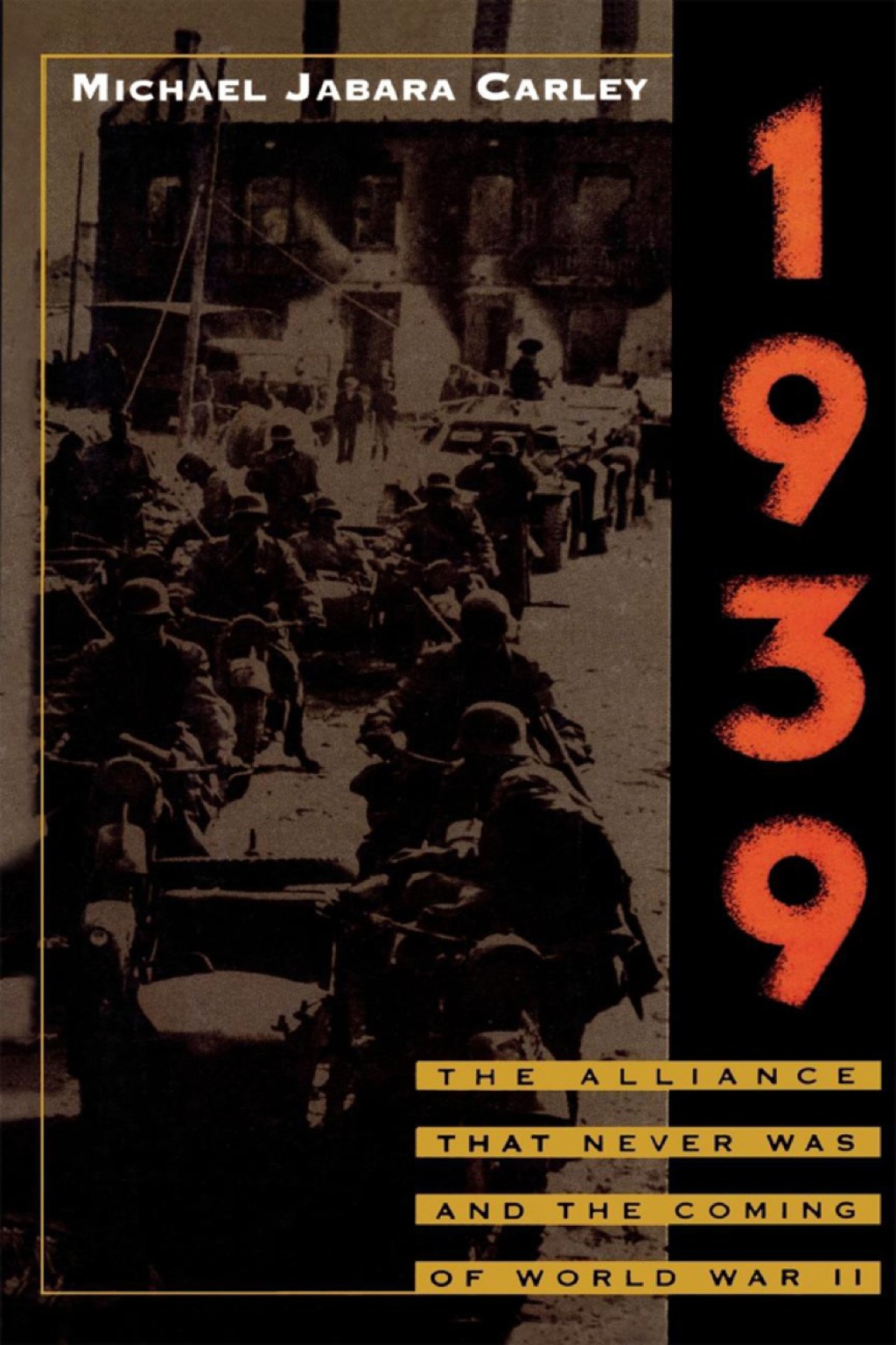 1939 The Alliance That Never Was and the Coming of World War II