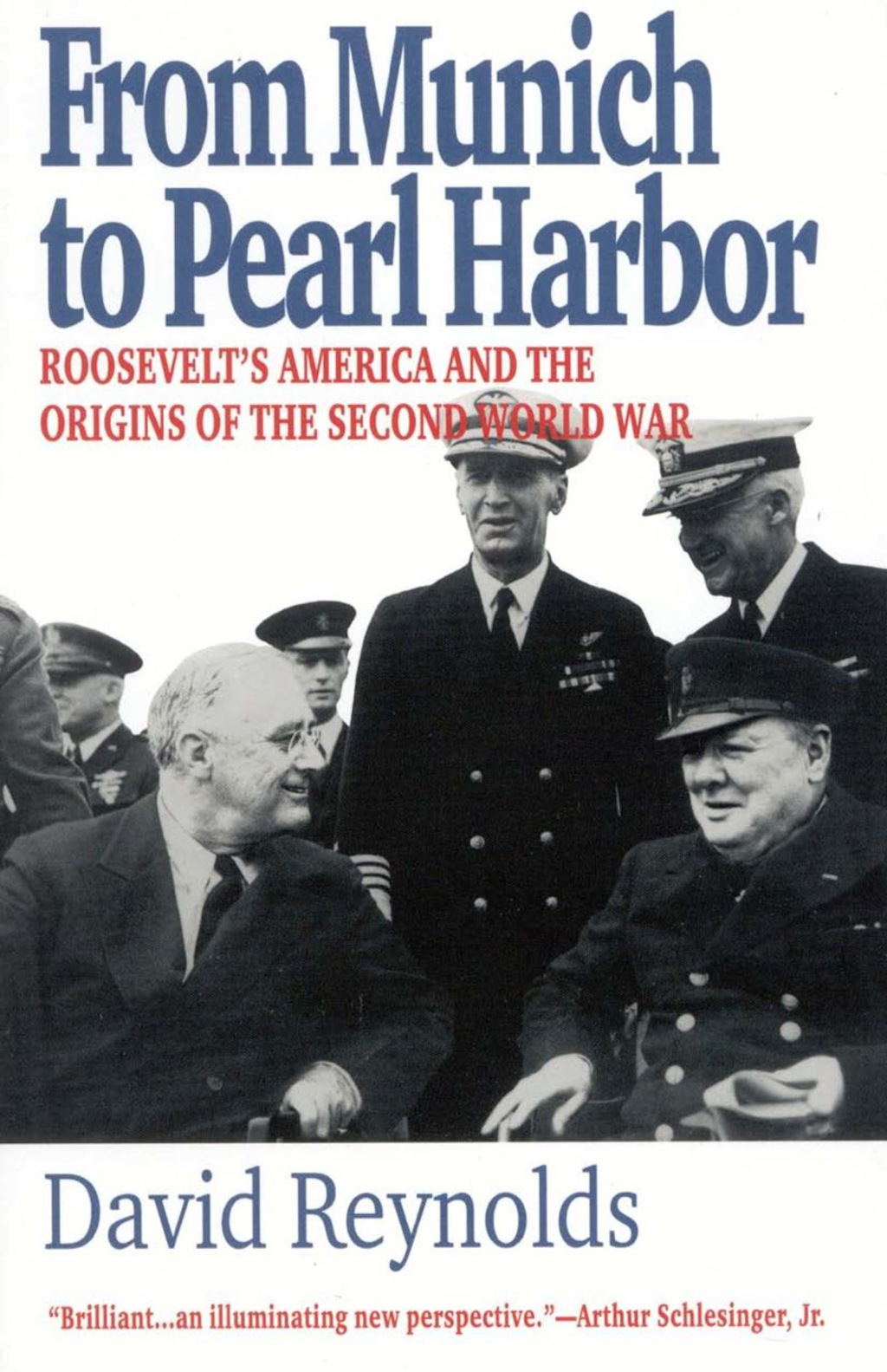 From Munich to Pearl Harbor Roosevelt’s America and the Origins of the Second World War