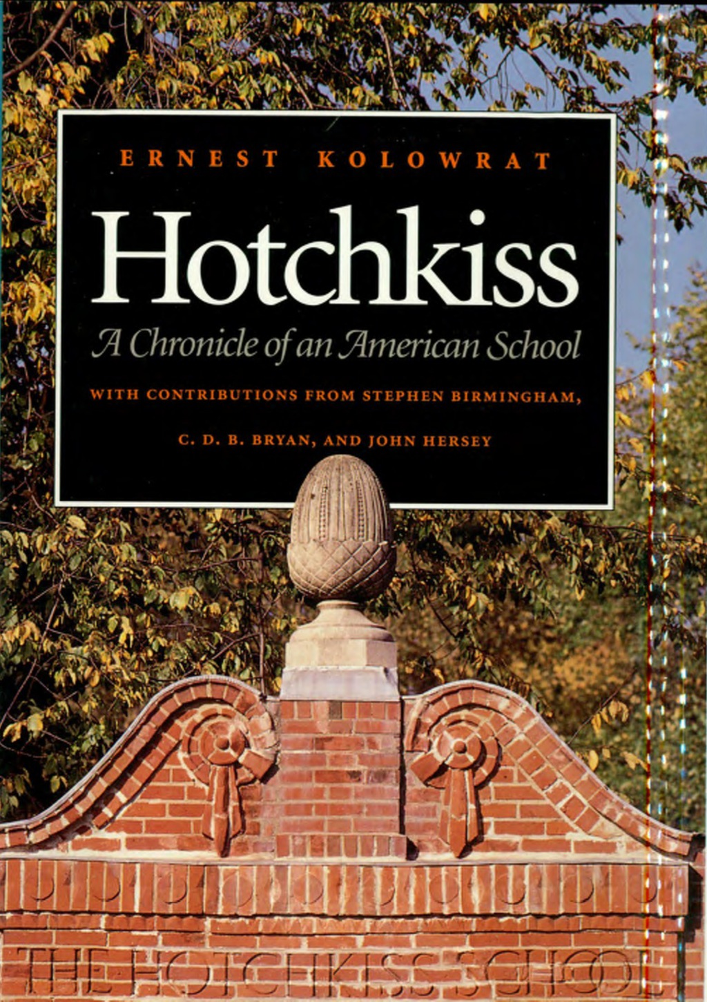 Hotchkiss A Chronicle of an American School