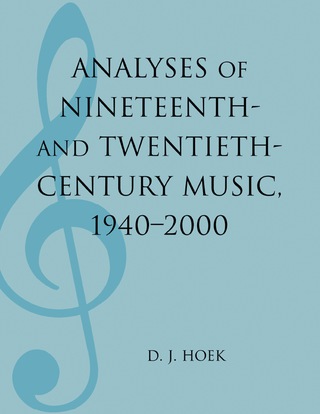 Cover image: Analyses of Nineteenth- and Twentieth-Century Music, 1940-2000 1st edition 9780810858879