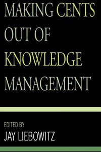 Cover image: Making Cents Out of Knowledge Management 9780810860483