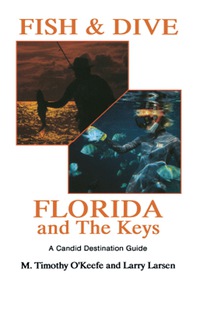 表紙画像: Fish & Dive Florida and the Keys 9780936513263