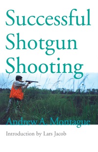 Imagen de portada: Successful Shotgun Shooting 9781568331645