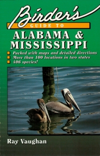 Titelbild: Birder's Guide to Alabama and Mississippi 9780884150558