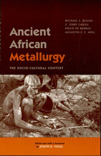 صورة الغلاف: Ancient African Metallurgy 9780742502604