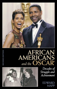 Imagen de portada: African Americans and the Oscar 2nd edition 9780810861053