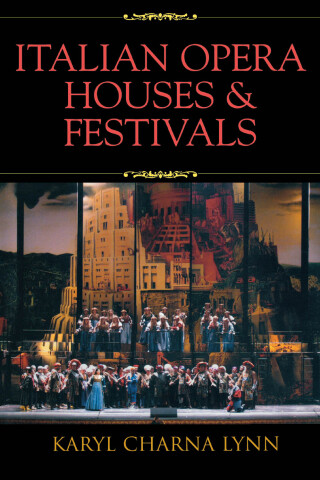 Cover image: Italian Opera Houses and Festivals 1st edition 9780810853591