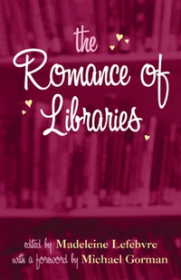 Cover image: The Romance of Libraries 9780810853522