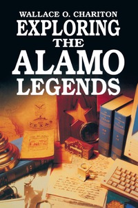 Omslagafbeelding: Exploring Alamo Legends 9781556222559