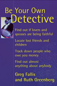 Cover image: Be Your Own Detective 9780871318725