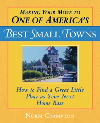 Imagen de portada: Making Your Move to One of America's Best Small Towns 9780871319883