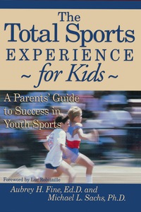 Imagen de portada: The Total Sports Experience for Kids 9781888698060