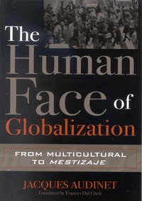 Omslagafbeelding: The Human Face of Globalization 9780742542280