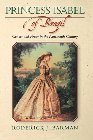 Imagen de portada: Princess Isabel of Brazil 9780842028455